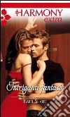 Intriganti fantasie. E-book. Formato EPUB ebook di Isabel Sharpe