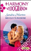 Bruciante passione. E-book. Formato EPUB ebook di Sandra Marton