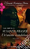 Un'unione scandalosa: I Grandi Romanzi Storici. E-book. Formato EPUB ebook di Susanna Fraser
