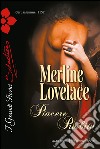 Piacere proibito. E-book. Formato EPUB ebook di Merline Lovelace