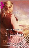 La dura legge: I Romanzi Storici. E-book. Formato EPUB ebook di Susan Amarillas