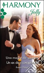 Una moglie da sposare: Harmony Jolly. E-book. Formato EPUB ebook