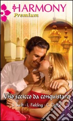 Uno sceicco da conquistare. E-book. Formato EPUB ebook