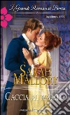 Caccia al marito. E-book. Formato EPUB ebook di Sarah Mallory