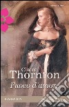 Fuoco d'amore. E-book. Formato EPUB ebook di Claire Thornton