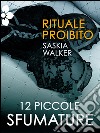 Rituale proibito. E-book. Formato EPUB ebook di Saskia Walker