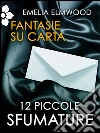 Fantasie su carta. E-book. Formato EPUB ebook di Emeila Elmwood