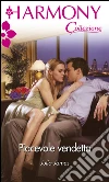 Piacevole vendetta. E-book. Formato EPUB ebook di Julia James