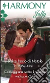 Dolce bacio di natale: Harmony Jolly. E-book. Formato EPUB ebook di Shirley JUmp