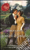 Scandali di famiglia: I Grandi Romanzi Storici. E-book. Formato EPUB ebook di Georgina Devon