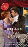 La tigre e il drago: I Grandi Romanzi Storici. E-book. Formato EPUB ebook di Merline Lovelace