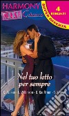 Nel tuo letto per sempre. E-book. Formato EPUB ebook