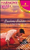 Passione d'estate. E-book. Formato EPUB ebook