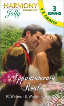 Appuntamento reale. E-book. Formato EPUB ebook di Rebecca Winters