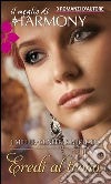 Eredi al trono. E-book. Formato EPUB ebook di Julie Miller