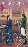 L'irreprensibile miss hardwick. E-book. Formato EPUB ebook di Deb Marlowe