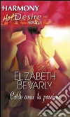 Caldo come la passione. E-book. Formato EPUB ebook di Elizabeth Bevarly