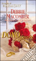 Dono d'amore: Il meglio di Harmony. E-book. Formato EPUB ebook