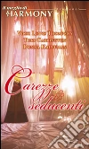Carezze seducenti: Il meglio di Harmony. E-book. Formato EPUB ebook di Vicki Thompson Lewis