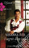 I segreti di un lord: I Grandi Romanzi Storici. E-book. Formato EPUB ebook di Susanna Ives