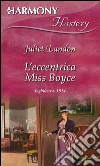 L'eccentrica miss boyce. E-book. Formato EPUB ebook di Juliet Landon
