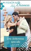 Una dottoressa speciale: Harmony Bianca. E-book. Formato EPUB ebook di Lucy Clark