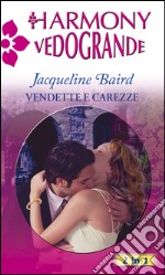 Vendette e carezze. E-book. Formato EPUB ebook