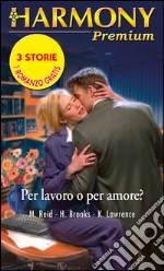 Per lavoro o per amore?. E-book. Formato EPUB