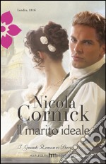 Il marito ideale: I Grandi Romanzi Storici Special. E-book. Formato EPUB ebook