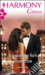 Un'estate per farti innamorare: Harmony Collezione. E-book. Formato EPUB ebook