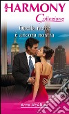 Quella notte è ancora nostra: Harmony Collezione. E-book. Formato EPUB ebook