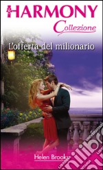 L'offerta del milionario: Harmony Collezione. E-book. Formato EPUB ebook