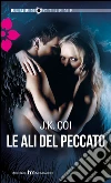 Le ali del peccato. E-book. Formato EPUB ebook di J. K. Coi