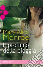 Il profumo della pioggia: Harmony Romance. E-book. Formato EPUB ebook