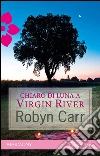 Chiaro di luna a Virgin River. E-book. Formato EPUB ebook di Robyn Carr