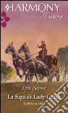 La fuga di lady grace. E-book. Formato EPUB ebook di Lyn Stone
