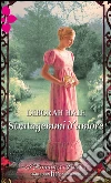 Stratagemmi d'amore: I Grandi Romanzi Storici. E-book. Formato EPUB ebook di Deborah Hale
