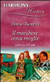 Il marchese cerca moglie. E-book. Formato EPUB ebook di Annie Burrows