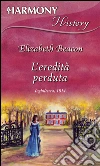 L'eredità perduta. E-book. Formato EPUB ebook di Elizabeth Beacon