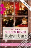 Natale a Virgin River: Harmony Romance. E-book. Formato EPUB ebook di Robyn Carr