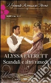 Scandali e altri rimedi. E-book. Formato EPUB ebook di Alyssa Everett