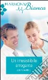 Un irresistibile arrogante. E-book. Formato EPUB ebook di Judy Campbell