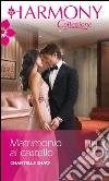 Matrimonio al castello: Harmony Collezione. E-book. Formato EPUB ebook