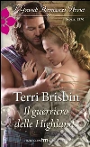 Il guerriero delle Highlands. E-book. Formato EPUB ebook di Terri Brisbin