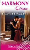 Baciami ancora, romeo: Harmony Collezione. E-book. Formato EPUB ebook