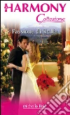 Passione di Sicilia. E-book. Formato EPUB ebook di Michelle Reid