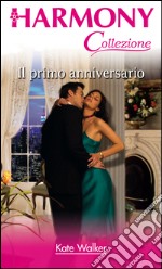 Il primo anniversario: Harmony Collezione. E-book. Formato EPUB ebook