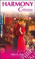 Natale dei miracoli: Harmony Collezione. E-book. Formato EPUB ebook