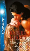 Alto potere di seduzione. E-book. Formato EPUB ebook di Brenda Jackson