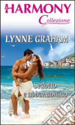 Sedotto e abbandonato: Harmony Collezione. E-book. Formato EPUB ebook